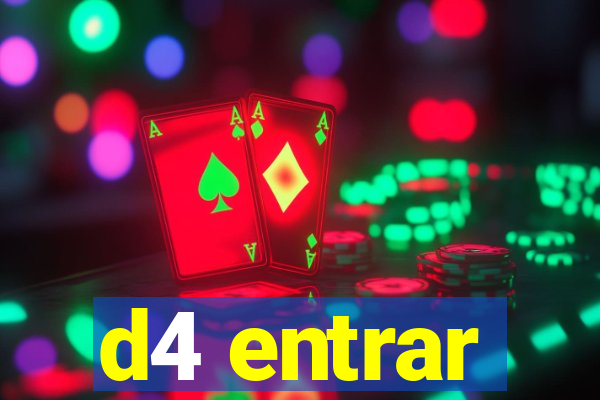 d4 entrar